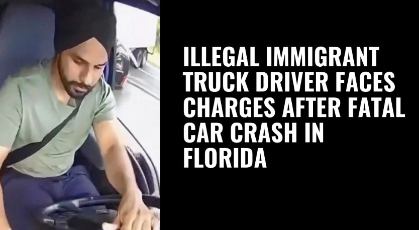 Illegal Immigrant Truck Driver  Faces Charges After Fatal Car Crash in Florida